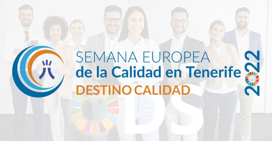 El Cabildo de Tenerife comienza los preparativos para la Semana Europea de la Calidad 2022 del mes de noviembre que estará centrada en el desarrollo sostenible